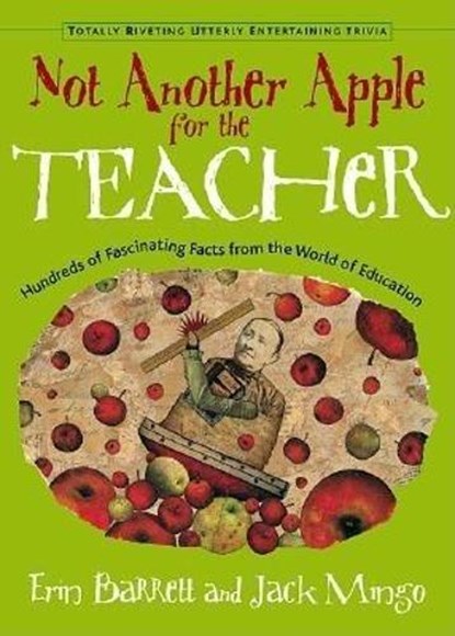 Not Another Apple for the Teacher, BARRETT,  Erin; Mingo, Jack - Paperback - 9781573247238
