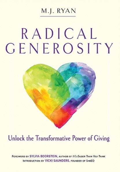 Radical Generosity, M.J. (M.J. Ryan) Ryan - Paperback - 9781573247405