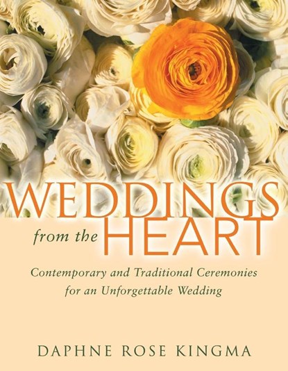 Weddings from the Heart, Daphne Rose Kingma - Paperback - 9781573248617