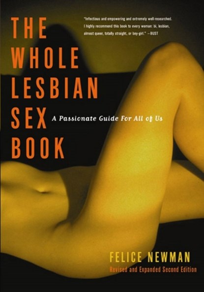 The Whole Lesbian Sex Book, Felice (Felice Newman) Newman - Paperback - 9781573441995