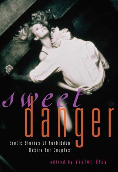 Sweet Danger, Violet Blue - Ebook - 9781573446693