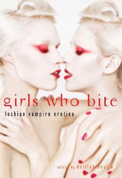 Girls Who Bite, Delilah (Delilah Devlin) Devlin - Paperback - 9781573447157