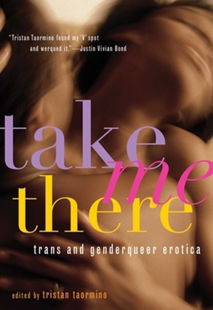Take Me There, Tristan (Tristan Taormino) Taormino - Paperback - 9781573447201