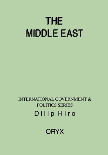 The Middle East, Dilip Hiro - Paperback - 9781573560047