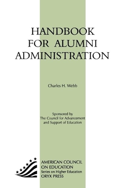 Handbook for Alumni Administration, Charles Harper Webb - Gebonden - 9781573562355