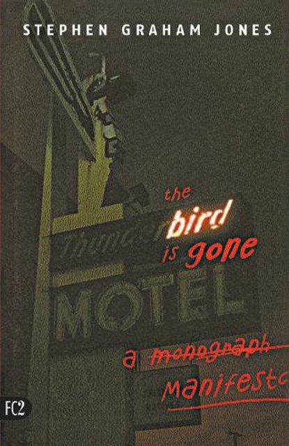 The Bird Is Gone, Stephen Jones - Paperback - 9781573661096