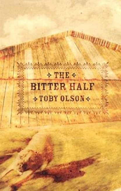 The Bitter Half, Toby Olson - Paperback - 9781573661324