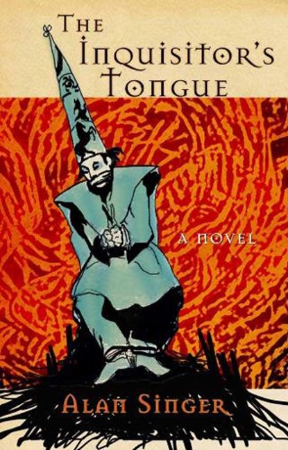 The Inquisitor's Tongue, SINGER,  Alan - Paperback - 9781573661676