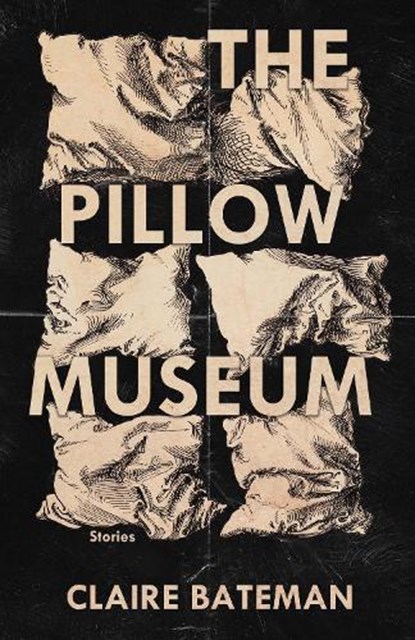 The Pillow Museum, Claire Bateman - Paperback - 9781573662093