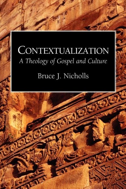 Contextualization Theology of Gospel and Culture, Bruce Nicolls - Paperback - 9781573830522