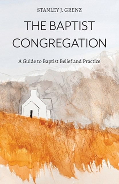 The Baptist Congregation, Mr. Stanley J. Grenz - Paperback - 9781573830607
