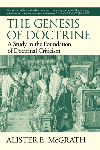 The Genesis of Doctrine, Alister McGrath - Paperback - 9781573830720