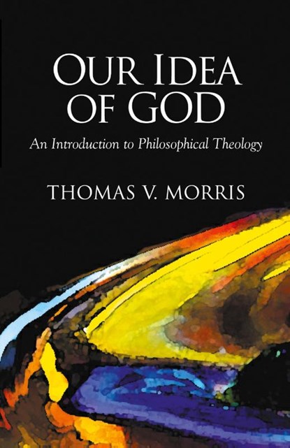 Our Idea of God, Tom Morris - Paperback - 9781573831017