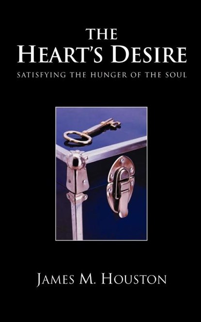 The Heart's Desire, James M. Houston - Paperback - 9781573832090