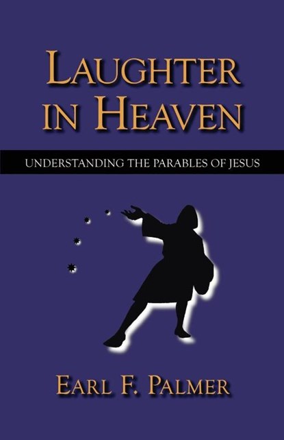 Laughter in Heaven, Earl F. Palmer - Paperback - 9781573832892