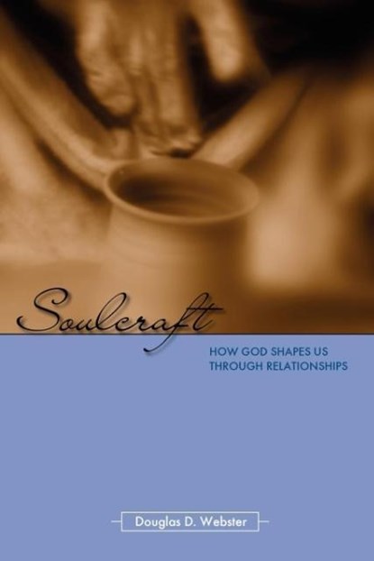 Soulcraft, Douglas Webster - Paperback - 9781573833677