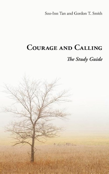 Courage and Calling, Gordon T. Smith ; Soo-Inn Tan - Paperback - 9781573834100