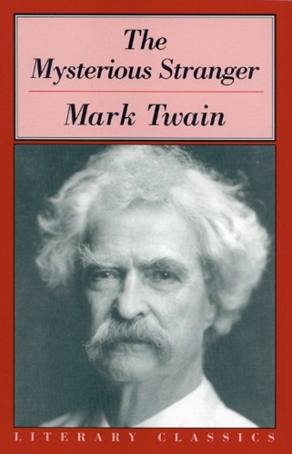 The Mysterious Stranger, Mark Twain - Paperback - 9781573920391