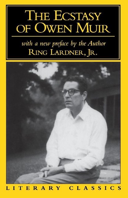The Ecstasy of Owen Muir, Ring Lardner - Paperback - 9781573921732