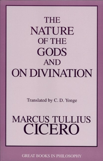 The Nature of the Gods and on Divination, CICERO,  Marcus Tullius - Paperback - 9781573921800