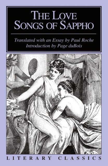 The Love Songs of Sappho, Sappho - Paperback - 9781573922517