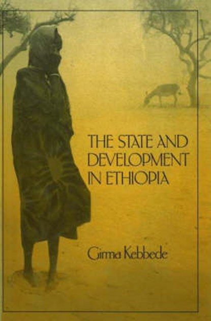 State and Development in Ethiopia, KEBBEDE,  Girma - Gebonden - 9781573923927