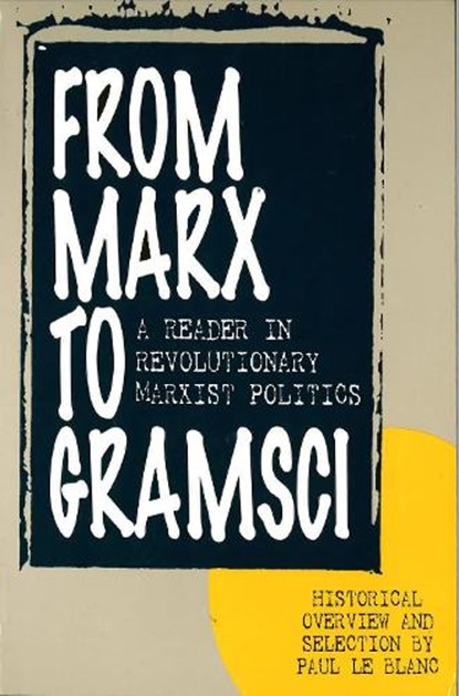 From Marx to Gramsci, BLANC,  Paul Le - Paperback - 9781573924917
