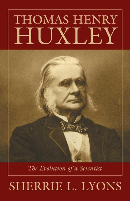 Thomas Henry Huxley, Sherrie L. Lyons - Gebonden - 9781573927062