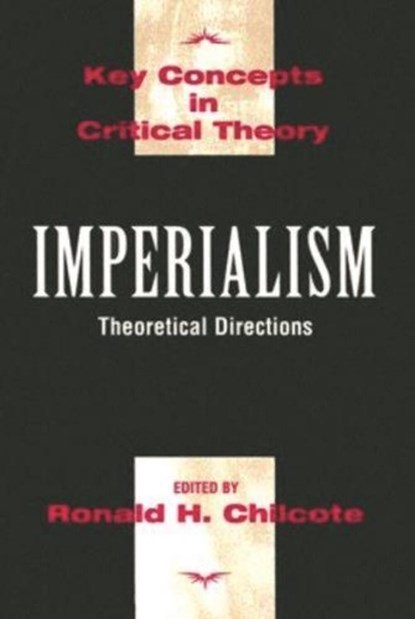 Imperialism, CHILCOTE,  Ronald H. - Paperback - 9781573928212