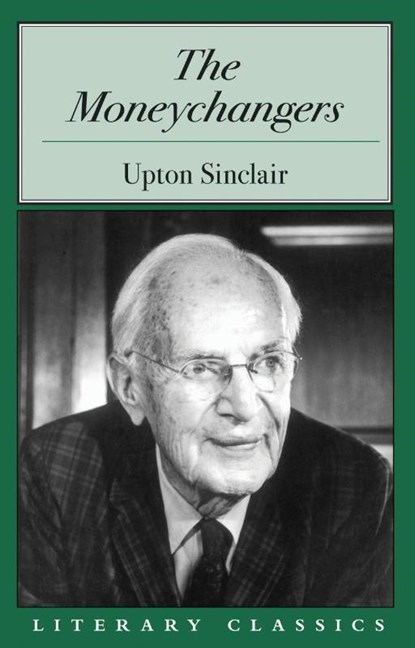The Moneychangers, SINCLAIR,  Upton - Paperback - 9781573929011