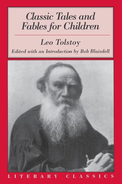 Classic Tales and Fables for Children, Leo Tolstoy - Paperback - 9781573929394