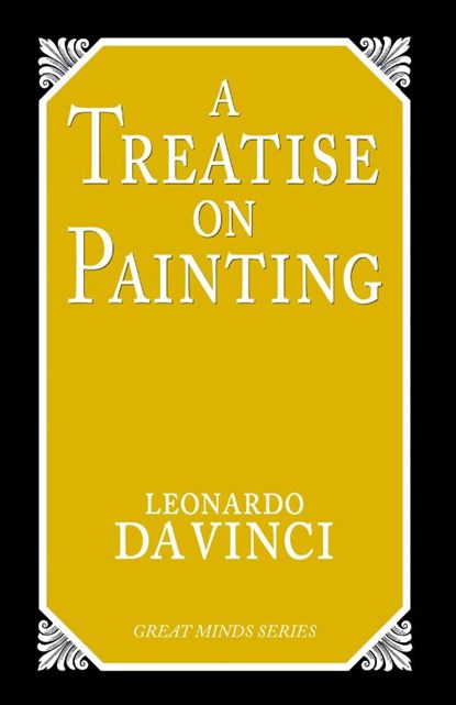 A Treatise on Painting, Leonardo Da Vinci - Paperback - 9781573929509