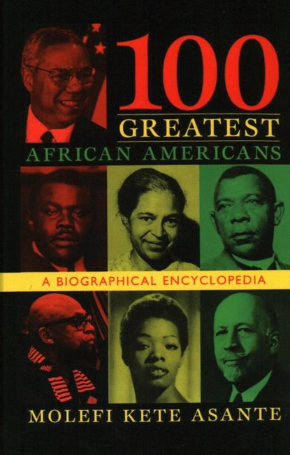 100 Greatest African Americans, Molefi Kete Asante - Gebonden - 9781573929639
