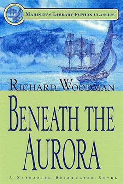 Beneath the Aurora, Richard Woodman - Paperback - 9781574091021
