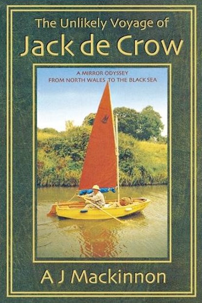 The Unlikely Voyage of Jack De Crow, A. J. Mackinnon - Paperback - 9781574091526