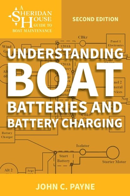 Understanding Boat Batteries and Battery Charging, John C. Payne - Paperback - 9781574093643
