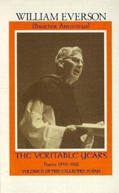 The Veritable Years, EVERSON,  William - Paperback - 9781574230826