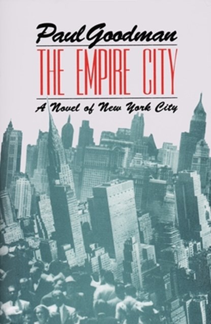 The Empire City, Paul Goodman - Paperback - 9781574231779