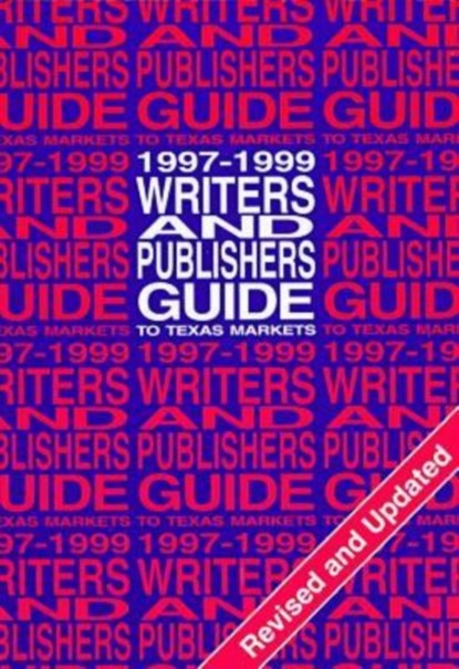 Writers & Publishers Guide 1997-99, Untp - Paperback - 9781574410198