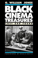 Black Cinema Treasures - G. William Jones - 9781574410280