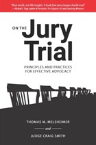 On the Jury Trial | Melsheimer, Thomas M. ; Smith, Craig | 