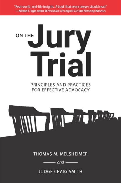 On the Jury Trial, Thomas M. Melsheimer ; Craig Smith - Gebonden - 9781574416992