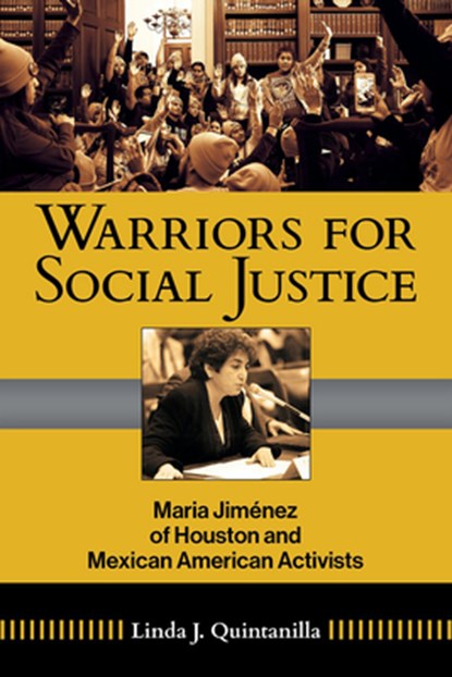 Warriors for Social Justice Volume 12, Linda J Quintanilla - Gebonden - 9781574419122