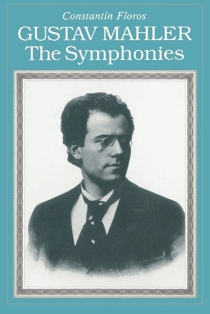 Gustav Mahler, Constantin Floros - Paperback - 9781574670257