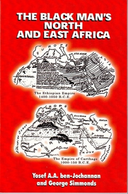 The Black Man's North and East Africa, Yosef A. a. Ben-Jochannan - Paperback - 9781574780321
