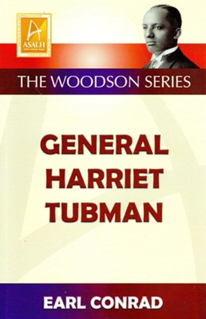 General Harriet Tubman, Earl Conrad - Paperback - 9781574781687