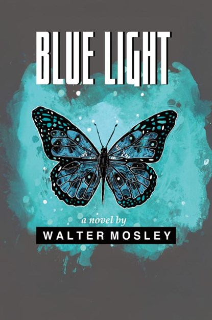 Blue Light, Walter Mosley - Paperback - 9781574782332