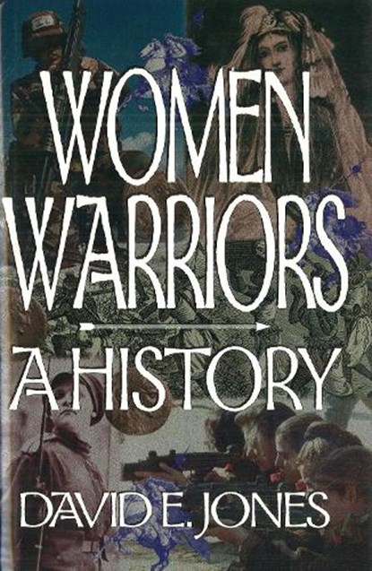 Women Warriors, David E Jones - Gebonden - 9781574881066