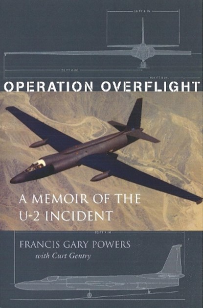 Operation Overflight, Francis Gary Powers ; Curt Gentry - Paperback - 9781574884227