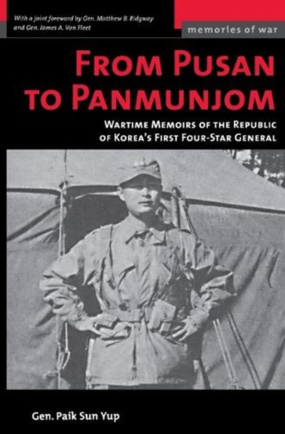 From Pusan to Panmunjon, Paik Sun Yup - Paperback - 9781574887433